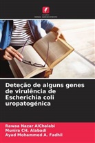 Rawaa Nazar AlChalabi, Munira Ch. Alabadi, Ayad Mohammed A. Fadhil - Deteção de alguns genes de virulência de Escherichia coli uropatogénica
