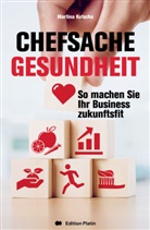 Martina Kutscha - Chefsache Gesundheit
