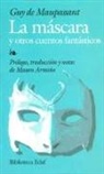 Guy de Maupassant - La máscara y otros cuentos fantásicos