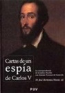 María José Bertomeu Masía - Cartas de un espía de Carlos V : la correspondencia de Jerónimo Bucchia con Antonio Perrenot de Granvela