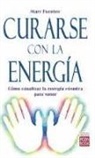 Starr Fuentes - Curarse con la energía