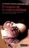 Juan Hernández Zubizarreta, Pedro Ramiro Pérez - El negocio de la responsabilidad : crítica de la responsabilidad social corporativa de las empresas stransnacionales