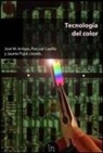 J. M. Artigas, Pascual Capilla Perea, Jaume Pujol i Ramo - Tecnología del color