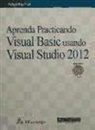 Felipe Ramírez Salazar - Aprenda practicando visual basic usando visual studio 2012