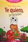 Esteban Cañamares Medrano - Te quiero, yo tampoco