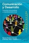 Francisco Sierra Caballero - Comunicación y desarrollo : prácticas comunicativas y empoderamiento local