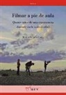 Filmar a pie de aula