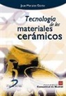 Juan Morales Güeto - Tecnología de los materiales cerámicos