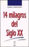 Darío . . . [et al. Composta - Catorce milagros del siglo XX