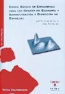 Pascual Martí, Marta Pascual Sáez, José María Sarabia Alegría - Curso básico de estadística para los grados en economía y administración y dirección de empresas