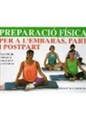 José María Carrera Maciá - Preparación física per a l'embaràs i postpart