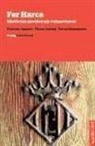 Fréderic Aparisi Romero, Vicent Baydal Sala, Ferran Esquilache Martí - Fer harca : històries medievals valencianes