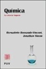 Bernadette Bensaude-Vincent, Maria Josep Cuenca Ordinyana, Jonathan Simon - Química : la ciència impura