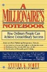 Steven K Scott, Steven K. Scott - Millionaire's Notebook