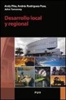 Andy Pike, Andrés Rodríguez Pose, John Tomaney - Desarrollo local y regional