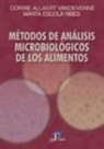 Corrie Allaert Vandevenne, Marta Escolà Ribes - Métodos de análisis microbiológicos de los alimentos