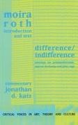 Jonathan D Katz, Moira Roth,  Roth Moira - Difference / Indifference - Musings on Postmodernism, Marcel Duchamp and John Cage