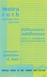 Jonathan D Katz, Moira Roth, Roth Moira - Difference / Indifference