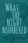 Bradford Tice - What the Night Numbered