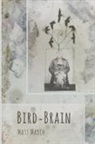 Matt Mauch - Bird~Brain