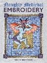 Tanya Bentham - Naughty Medieval Embroidery