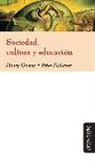 Henry A. Giroux, Peter McLaren - Sociedad, cultura y educación