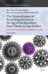 Ben Fine, Benjamin Fine - The Financialisation of Social Reproduction in the Age of Neoliberalism: From Theory to Case Studies