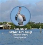 Janice Allen Williams - Piper Pelican Discovers Her Courage (and a Whole Lot More)