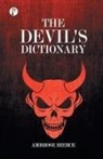 Ambrose Bierce - The Devil's Dictionary