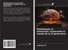 Debrupa Pal - Desbloquear la innovación: Explorando el mundo de la IA generativa