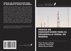 Paul Tersue Iorlaha, Doom Grace Kutim, Iorlumun Tarlumun - MEDIOS DE RADIODIFUSIÓN PARA EL DESARROLLO RURAL EN NIGERIA