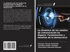 Tavershima Desmond Ahemen, Florence Tersue Terhemba, Cornelius Sonter Tyowase - La dinámica de los medios de comunicación en Nigeria: Fundamentos y desafíos de la democracia