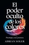 Adrian Soler - El Poder Oculto de los Colores