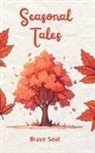 Brave Soul - Seasonal Tales