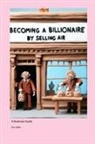 Eric Adler - Becoming a Billionaire by Selling Air