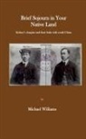 Michael Williams - Brief Sojourn in Your Native Land