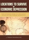 Tigran Mandalian - Locations to Survive an Economic Depression