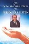Chaplain Bertrand Griffin, Marian Olivia Heath Griffin - THE OLD PREACHER SPEAKS