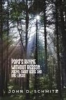 John D. Schmitz - Papa's Rhyme Without Reason