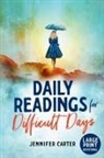 Jennifer Carter - Daily Readings for Difficult Days Large Print Devotional