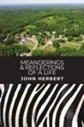 John Herbert - Meanderings & Reflections of a Life