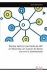 Alex Mota Martín - Efectos del Entrenamiento de HIIT en Pacientes con Cáncer de Mama durante la Quimioterpia