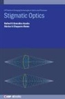 Hector A (Oxford Immune algorithmics (Mexico)) Chaparro-Romo, Rafael G (Huawei Technolgies (Finland)) Gonzalez-Acuna - Stigmatic Optics