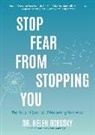 Dr. Helen Odessky, Helen Odessky - Stop Fear From Stopping You