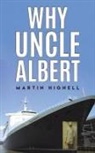 Martin Hignell - Why Uncle Albert