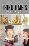 Fiona Brown - Third Time's a Charm