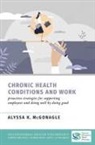 Alyssa K. McGonagle, Alyssa K. (Associate Professor Mcgonagle - Chronic Health Conditions and Work