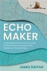 James Raffan, Temagami Community Foundation - Echo Maker