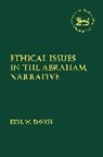 Eryl W Davies, Eryl W. Davies - Ethical Issues in the Abraham Narrative