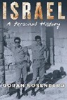 Goran Rosenberg, Göran Rosenberg - Israel, a Personal History